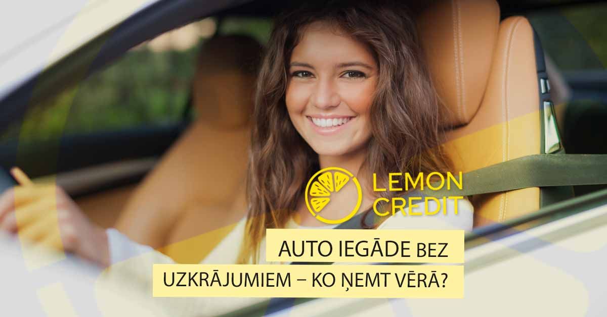 bilde auto iegāde bez uzkrājumiem – ko ņemt vērā?