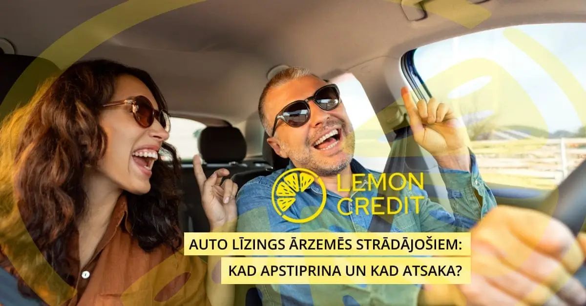 bilde auto līzings ārzemēs strādājošiem: kad apstiprina un kad atsaka?