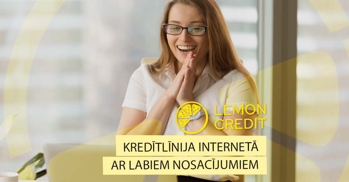 bilde kredītlīnija internetā ar labiem nosacījumiem