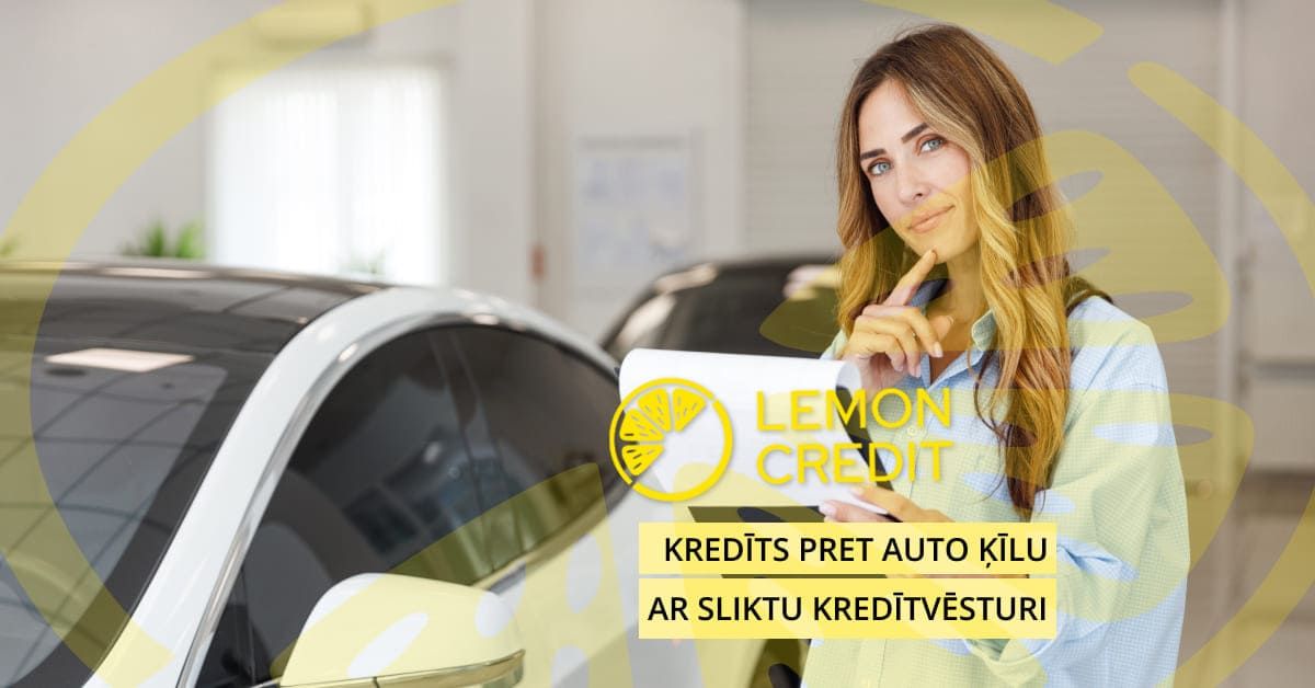 bilde kredīts pret auto ķīlu ar sliktu kredītvēsturi - iespējas un riski